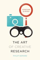 Chicago Guides to Writing, Editing, and Publishing - The Art of Creative Research
