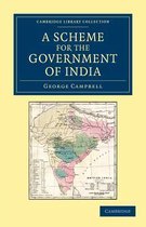 Cambridge Library Collection - South Asian History-A Scheme for the Government of India