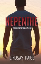 Bracing for Love 2 - Nepenthe