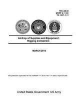 TM 4-48.03 MCRP 4-11.3C TO 13C7-1-11 Airdrop of Supplies and Equipment