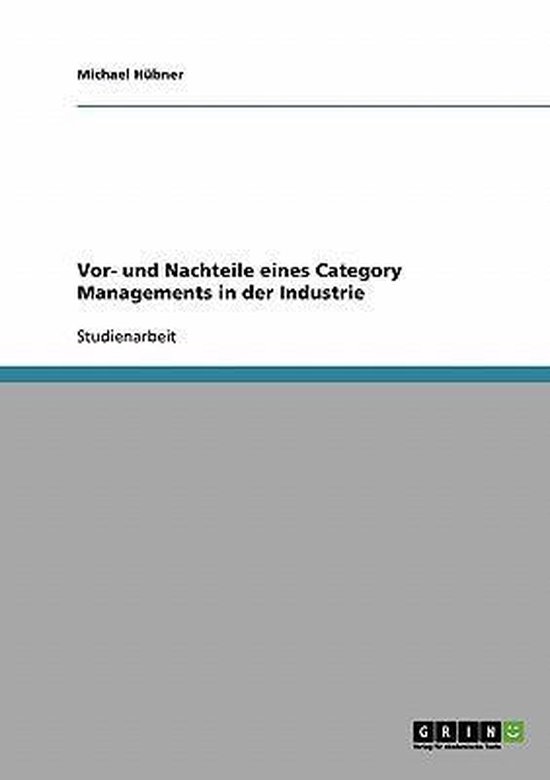 Vor- und Nachteile eines Category Managements in der Industrie