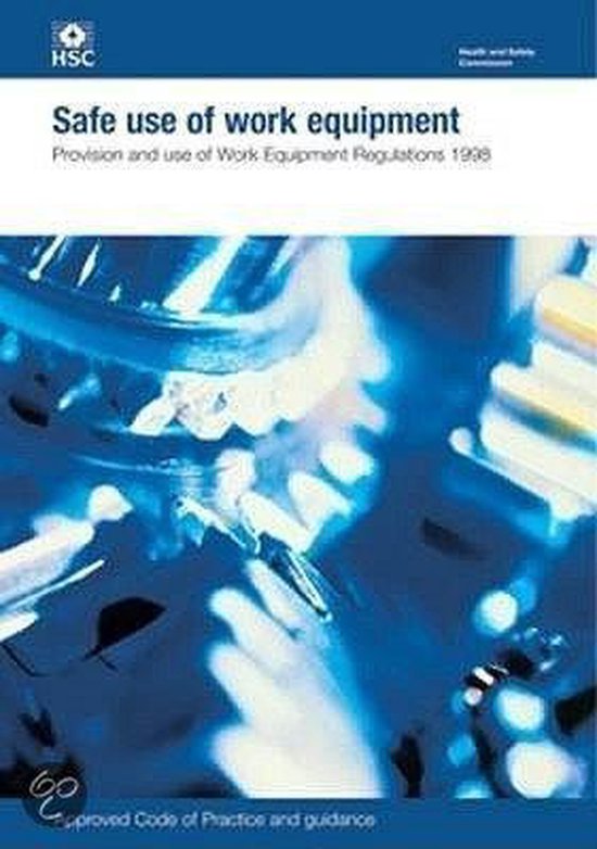 Safe Use of Work Equipment 9780717662951 Health and Safety Boeken