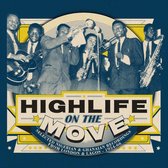 Highlife On The Move: Selected Nigerian And Ghanaian Recordings, 1954-1966