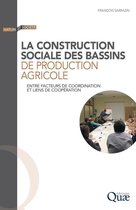 Nature et société - La construction sociale des bassins de production agricole
