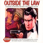 Outside the Law: Gangsters, Racketeers & The Feds 1922-1947