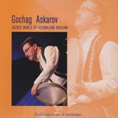 Gochag Askarov - Sacred World Of Azerbaijani Mugham (CD)