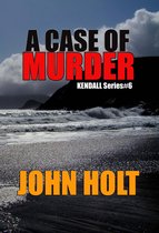 Kendall 6 - A Case of Murder