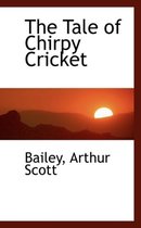 The Tale of Chirpy Cricket