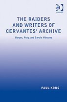 The Raiders and Writers of Cervantes' Archive
