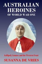 Australian Heroines of World War 1
