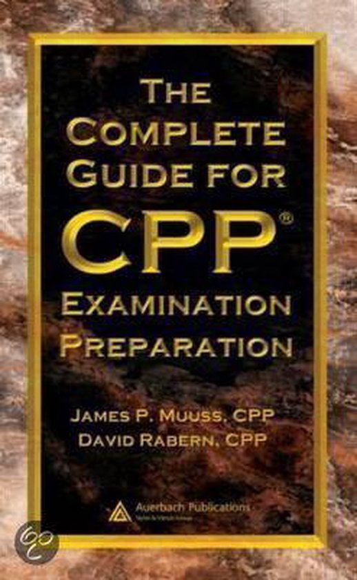 The Complete Guide for CPP Examination Preparation | 9780849328961 ...