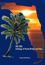 ABC- 2016 Anthology of Florida Writers and Poets