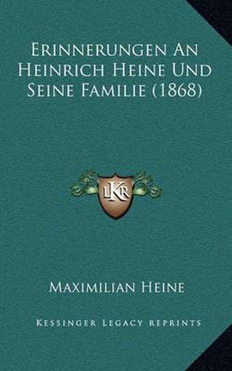 Erinnerungen an Heinrich Heine Und Seine Familie (1868), Maximilian Heine  |... | bol.com
