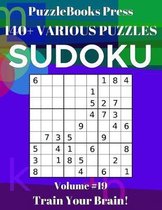 PuzzleBooks Press Sudoku 140+ Various Puzzles Volume 19