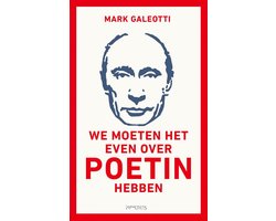 Omslag van We moeten het even over Poetin hebben