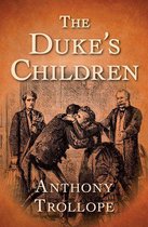 The Palliser Novels - The Duke's Children