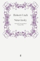 Stravinsky: Selected Correspondence Volume 1