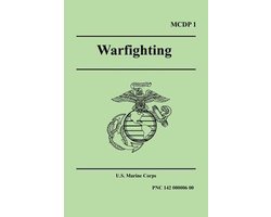 WARFIGHTING (Marine Corps Doctrinal Publication 1)