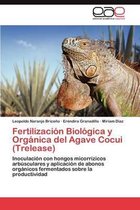 Fertilizacion Biologica y Organica del Agave Cocui (Trelease)