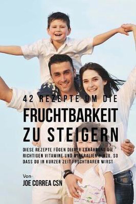 42 Rezepte um die Fruchtbarkeit zu steigern - cover