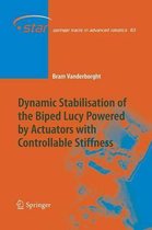 Springer Tracts in Advanced Robotics- Dynamic Stabilisation of the Biped Lucy Powered by Actuators with Controllable Stiffness