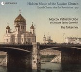 Moscow Patriarch Choir & Ilya Tolkachev - Hidden Music Of The Russian Church (CD)
