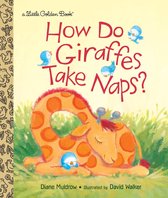 Little Golden Book - How Do Giraffes Take Naps?