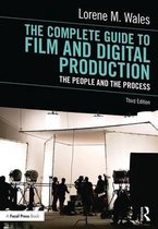 The Complete Guide to Film and Digital Production