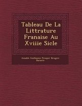 Tableau de La Litt Rature Fran Aise Au Xviiie Si Cle