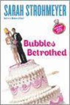 Bubbles Betrothed