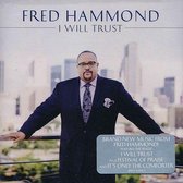 Fred Hammond - I Wil Trust