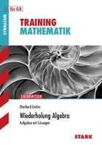 Training Gymnasium - Mathematik Wiederholung Algebra