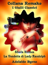 Le Avventure di Sheila Holmes - Sheila Holmes e La Vendetta di Lady Randolph