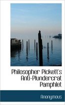 Philosopher Pickett's Anti-Plundercrat Pamphlet