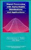 Signal Processing With Alpha-Stable Distributions and Applications