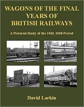 Wagons of the Final Years of British Railways: