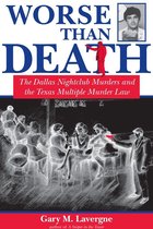 Crime and Criminal Justice Series - Worse Than Death