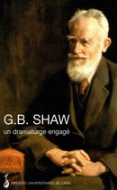 Littérature et civilisation irlandaises - G. B. Shaw : un dramaturge engagé