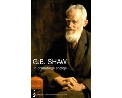 Symposia - G. B. Shaw : un dramaturge engagé