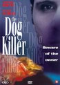Dog Killer