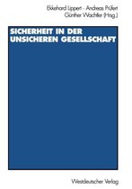 Sicherheit in Der Unsicheren Gesellschaft