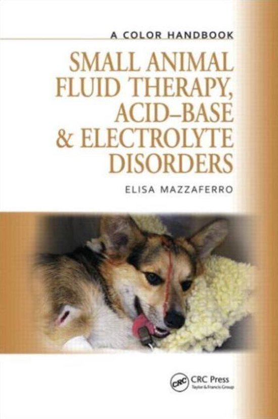 Small Animal Fluid Therapy, Acidbase and Electrolyte Disorders
