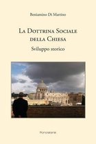 La dottrina sociale della Chiesa. Sviluppo storico
