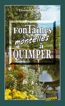 Les OPJ Le Métayer et Guillou 1 - Fontaines mortelles à Quimper