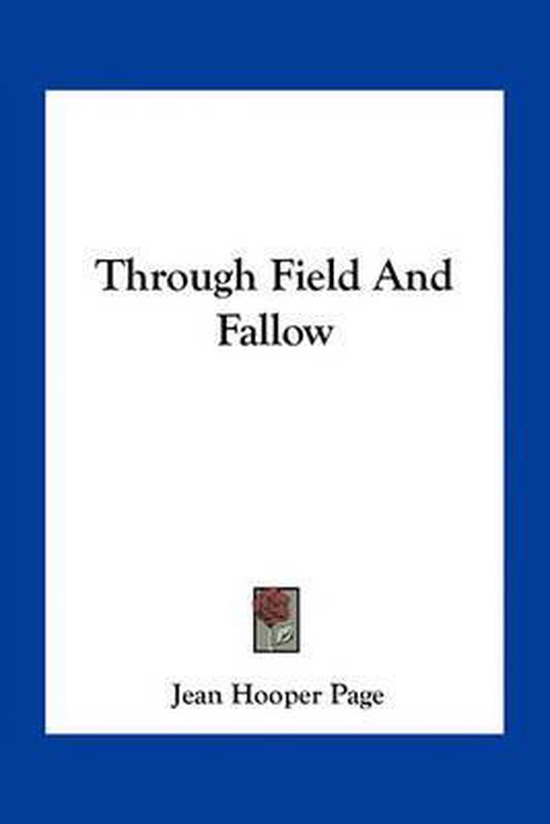 Through Field And Fallow van Jean Hooper Page