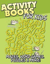 Activity Books for Kids (Mazes, Word Games, Puzzles & More!)