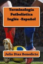 Terminologia Futbolistica Ingles-Espanol