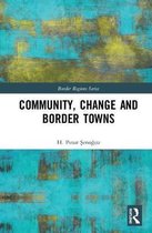 ISBN Community, Change and Border Towns, histoire, Anglais, Couverture rigide, 208 pages