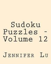 Sudoku Puzzles - Volume 12