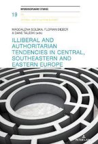 Interdisciplinary Studies on Central and Eastern Europe- Illiberal and authoritarian tendencies in Central, Southeastern and Eastern Europe